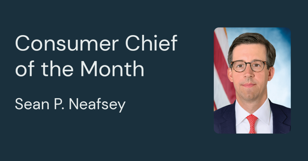 consumer chief of the month, Sean P. Neafsey