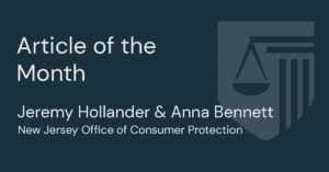 Article of the Month, Jeremy Hollander & Anna Bennett, New Jersey Office of Consumer Protection