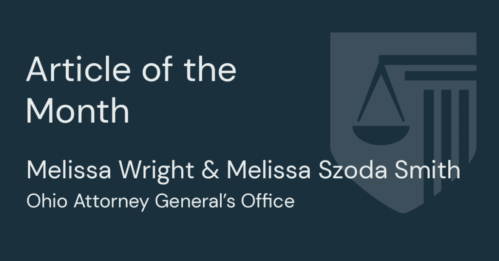 Article of the Month; Melissa Wright & Melissa Szoda Smith; Ohio Attorney General's Office